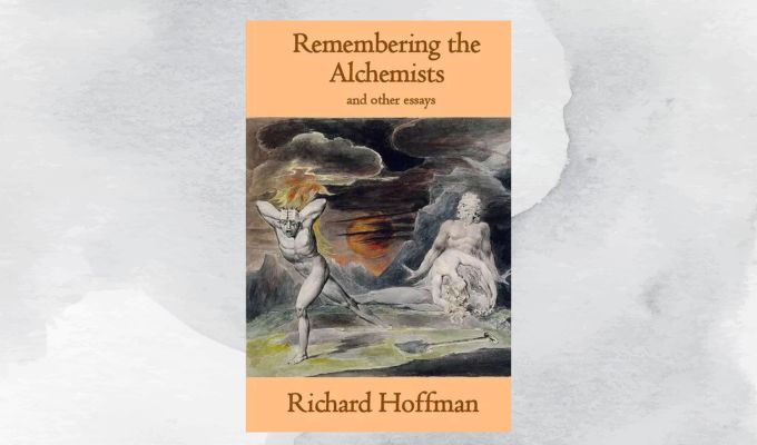 Remembering the Alchemists and Other Essays